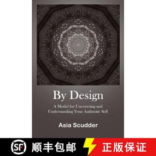 【3-4周达】By Design: A Model for Uncovering and Understanding Your Authentic Self [9781257941926]