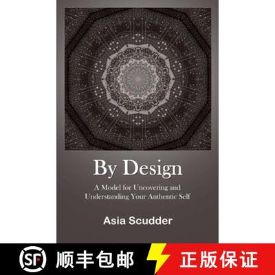 【3-4周达】By Design: A Model for Uncovering and Understanding Your Authentic Self [9781257941926]