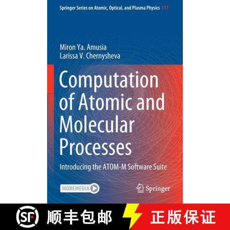 【3-4周达】Computation of Atomic and Molecular Processes : Introducing the ATOM-M Software Suite [9783030851453]