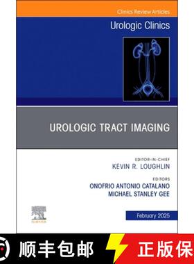 【3-4周达】Urologic Tract Imaging, an Issue of Urologic Clinics of North America: Volume 52-1 [9780443296086]