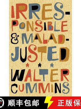 预订 Irresponsible and Maladjusted: Essays [9781734490008]