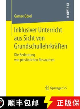 【3-4周达】Inklusiver Unterricht aus Sicht von Grundschullehrkräften : Die Bedeutung von persönlich... [9783658261740]