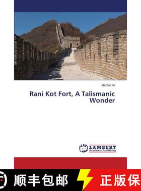 预订 Rani Kot Fort, A Talismanic Wonder [9783659541742]