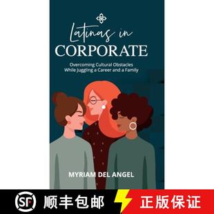 Overcoming While Latinas Corporate Family 预订 and Cultural Juggling Obstacles 9781959989202 Career
