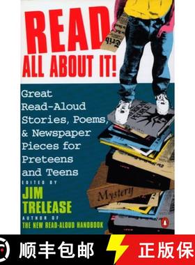 预订 Read All about It!: Great Read-Aloud Stories, Poems, and Newspaper Pieces for Preteens and Teens [9780140146554]