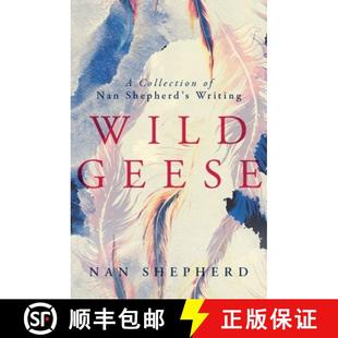 Nan Writings Wild 4周达 9781912916108 Geese Shepherd Collection
