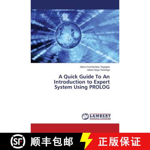 【3-4周达】A Quick Guide To An Introduction to Expert System Using PROLOG (Aufl.) [9783659749155]