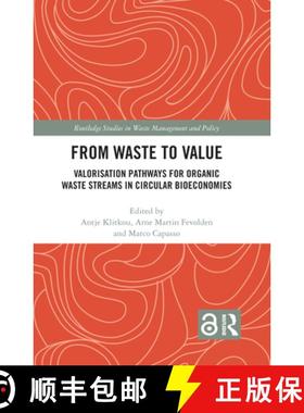 【3-4周达】From Waste to Value : Valorisation Pathways for Organic Waste Streams in Circular Bioecono... [9781138624979]