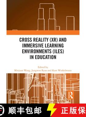 【3-4周达】Cross Reality (Xr) and Immersive Learning Environments (Iles) in Education [9781032599953]
