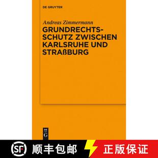 Straßburg：Vortrag Karlsruhe gehalten Juristische... Grundrechtsschutz der 4周达 9783110296693 zwischen vor und