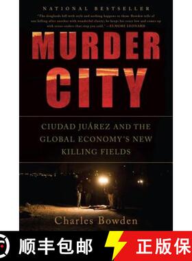 现货 Murder City: Ciudad Juarez and the Global Economy's New Killing Fields [9781568586458]