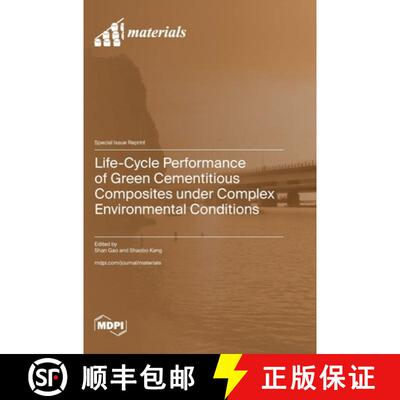 【3-4周达】Life-Cycle Performance of Green Cementitious Composites under Complex Environmental Condit... [9783725820887]