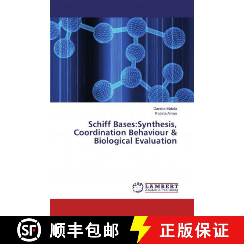 预订 Schiff Bases:Synthesis, Coordination Behaviour & Biological Evaluation [9786200248855]