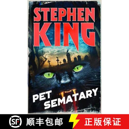 【3-4周达】Pet Sematary: An iconic chiller from the No. 1 bestseller [9781399765305]