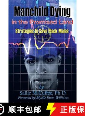 预订 Manchild Dying in the Promised Land: Strategies to Save Black Males [9781934155134]
