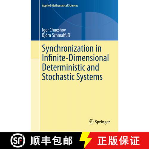 【3-4周达】精装 Synchronization in Infinite-Dimensional Deterministic and Stochastic Systems [9783030470906]