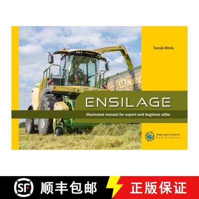 预订 Ensilage: Illustrated Manual for Expert and Beginner Alike [9789086863587]