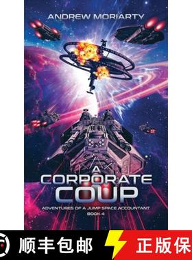 预订 A Corporate Coup: Adventures of a Jump Space Accountant Book 4 [9781956556070]