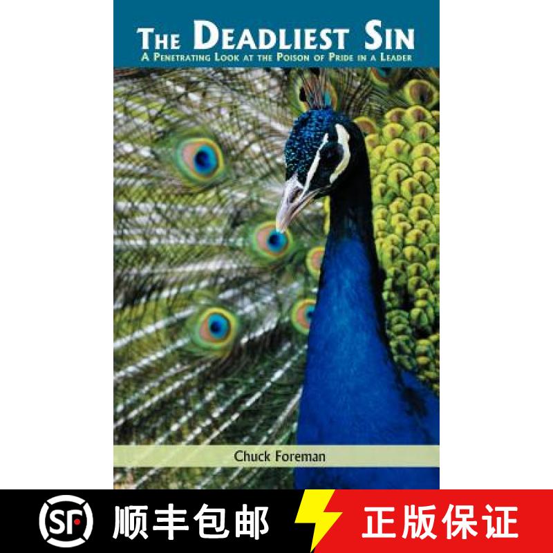 【2-3周达】The Deadliest Sin: A Penetrating Look at the Poison of Pride in a Leader [9781449756185]