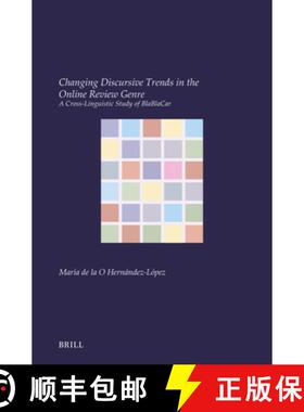 预订 Changing Discursive Trends in the Online Review Genre: A Cross-Linguistic Study of Blablacar [9789004694118]