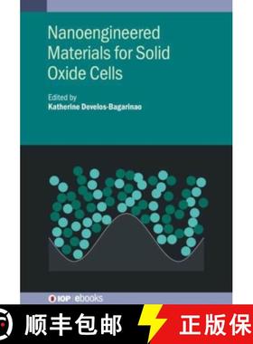 【3-4周达】Nanoengineered Materials for Solid Oxide Cells [9780750340625]