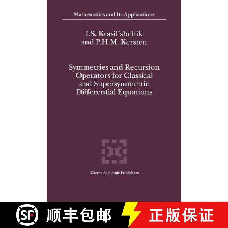 【3-4周达】Symmetries and Recursion Operators for Classical and Supersymmetric Differential Equations [9789048154609]