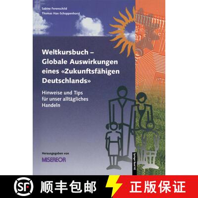 【3-4周达】Weltkursbuch-Globale Auswirkungen eines „Zukunftsfähigen Deutschlands“: Hinweise und Ti... [9783764358273]