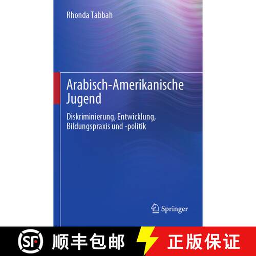 【3-4周达】Arabisch-Amerikanische Jugend : Diskriminierung, Entwicklung, Bildungspraxis und -politik ... [9783031175206]