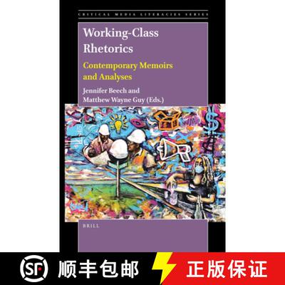 预订 Working-Class Rhetorics: Contemporary Memoirs and Analyses [9789004395916]
