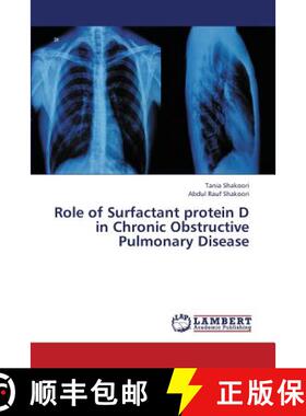 预订 Role of Surfactant Protein D in Chronic Obstructive Pulmonary Disease [9783659341588]
