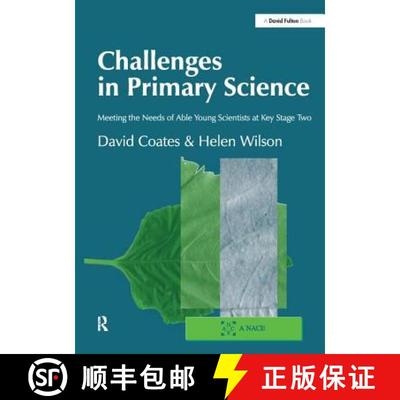 【3-4周达】Challenges in Primary Science: Meeting the Needs of Able Young Scientists at Key Stage Two [9781138164604]