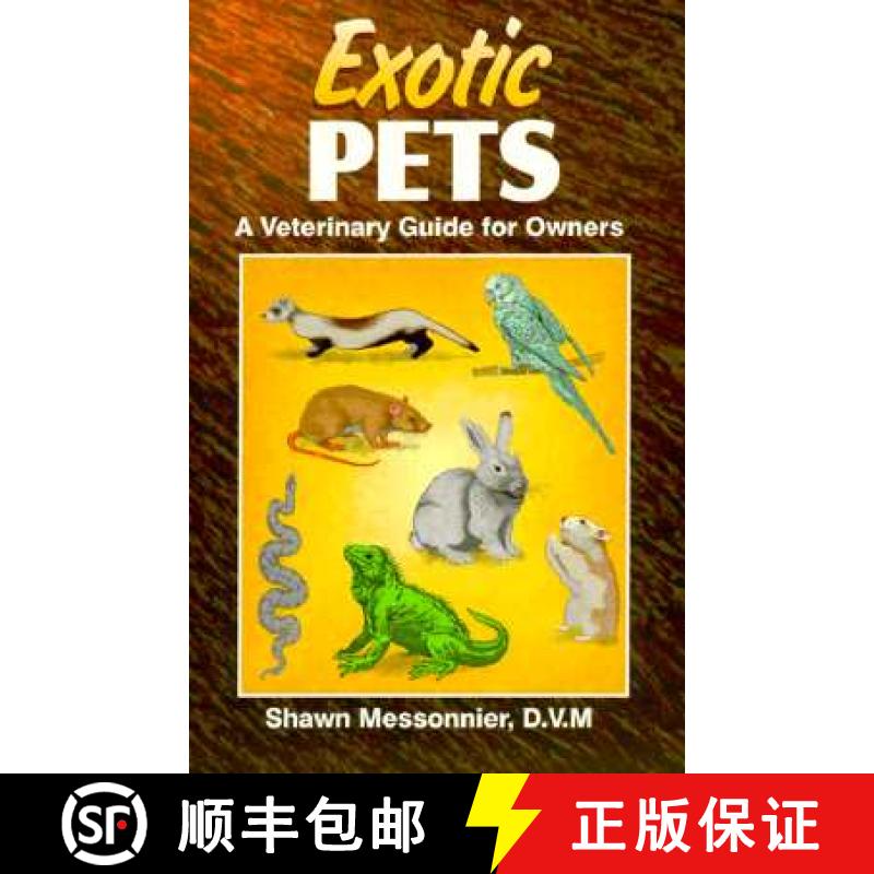 【3-4周达】Exotic Pets: A Veterinary Guide for Owners [9781556223815]