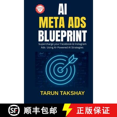 【3-4周达】AI Meta Ads Blueprint: Supercharge Your Facebook & Instagram Ads Using AI-Powered Strategies [9789356025325]