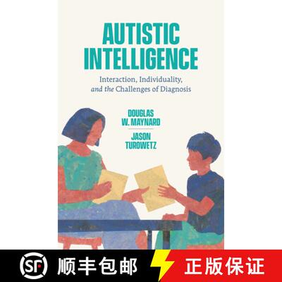 【3-4周达】Autistic Intelligence – Interaction, Individuality, and the Challenges of Diagnosis [9780226815985]