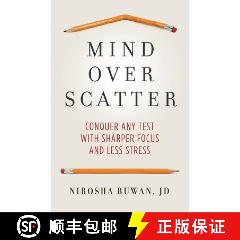 【3-4周达】Mind Over Scatter: Conquer Any Test with Sharper Focus and Less Stress [9781736245415]
