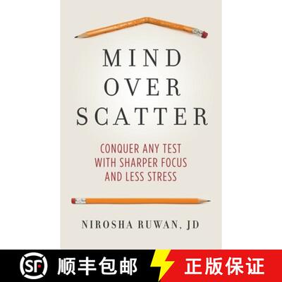 【3-4周达】Mind Over Scatter: Conquer Any Test with Sharper Focus and Less Stress [9781736245415]