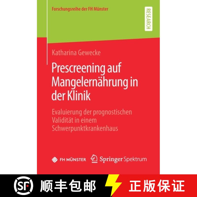 【3-4周达】Prescreening auf Mangelernährung in der Klinik : Evaluierung der prognostischen Validitä... [9783658274757]