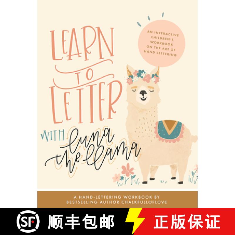 【3-4周达】Learn to Letter with Luna the Llama: An Interactive Children's Workbook on the Art of Hand... [9781944515904]