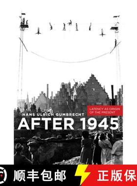 【3-4周达】After 1945: Latency as Origin of the Present [9780804785181]