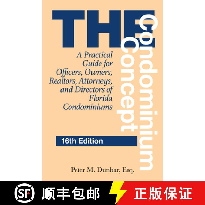 【3-4周达】The Condominium Concept: A Practical Guide for Officers, Owners, Realtors, Attorneys, and ... [9781683343080]