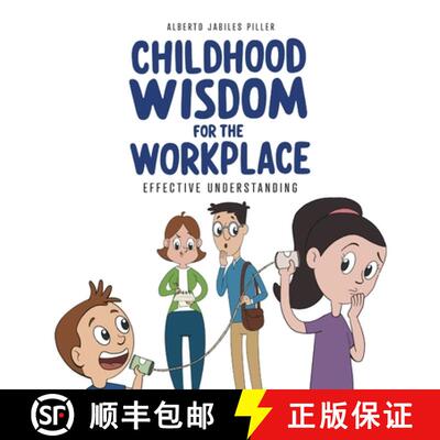 【3-4周达】Childhood Wisdom for the Workplace: Effective Understanding [9798822953840]