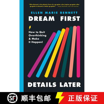 【3-4周达】精装 Dream First, Details Later: How to Quit Overthinking and Make It Happen [9780593083451]