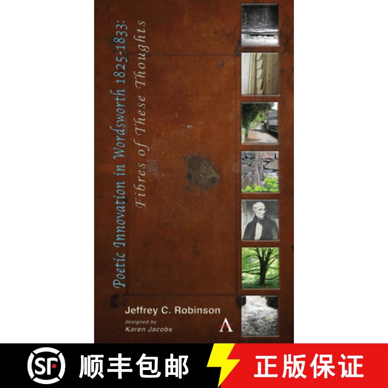 【3-4周达】Poetic Innovation in Wordsworth 1825-1833 : Fibres of These Thoughts [9781783089406]