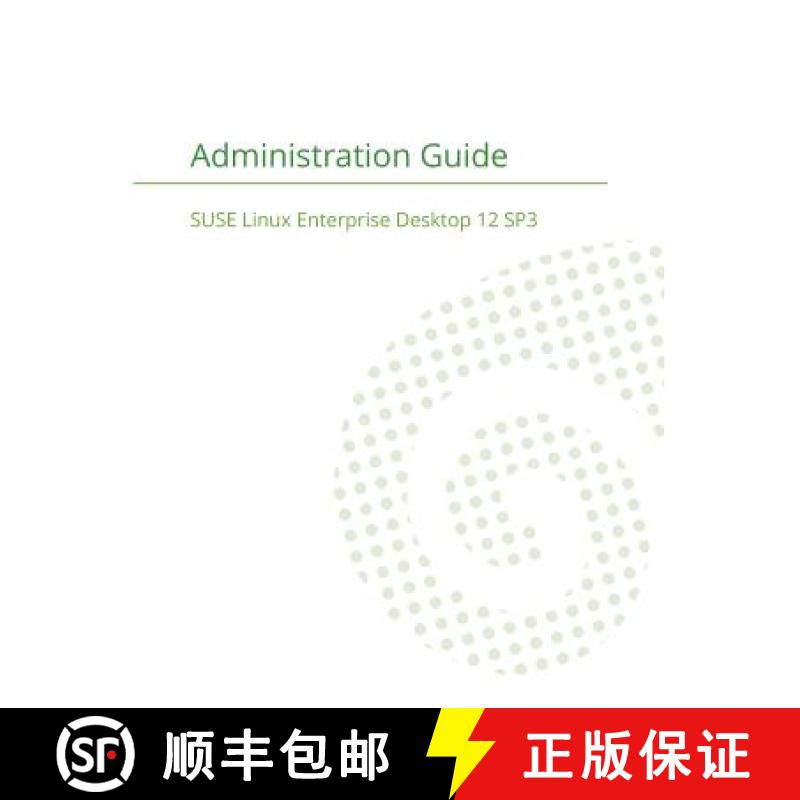 【3-4周达】SUSE Linux Enterprise Server 12 - Administration Guide [9781680921373]