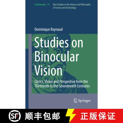 【3-4周达】Studies on Binocular Vision : Optics, Vision and Perspective from the Thirteenth to the Se... [9783319427201]
