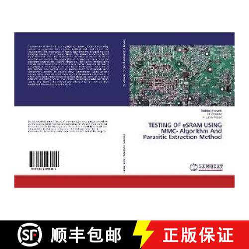 预订 TESTING OF eSRAM USING MMC- Algorithm And Parasitic Extraction Method [9786202095464]