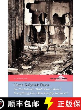 【3-4周达】On The Kitchen Table From Which Everything Has Been Hastily Removed (The Hollyridge Press ... [9780979958885]