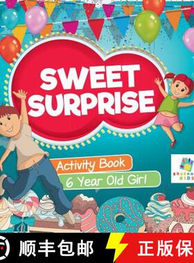 预订 Sweet Surprise | Activity Book 6 Year Old Girl [9781645217336]