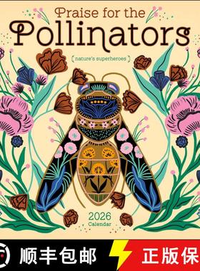 【3-4周达】Praise for the Pollinators 2026 Wall Calendar: Nature's Superheroes [9781524897796]