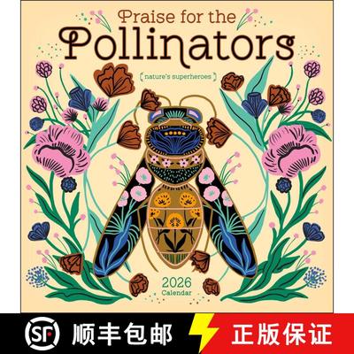 【3-4周达】Praise for the Pollinators 2026 Wall Calendar: Nature's Superheroes [9781524897796]